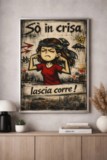 so-in-crisa-lascia-corre-affiche-100-exemplaires-c1 so-in-crisa-lascia-corre-affiche-100-exemplaires-c1